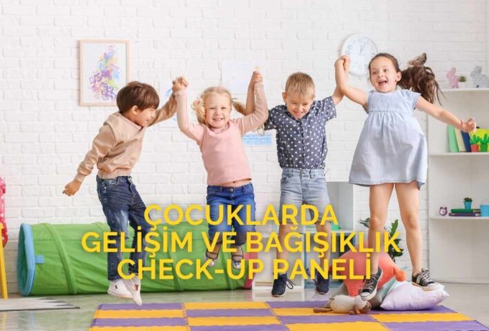 Çocuklarda Gelişim Ve Bağışıklık CHECK-UP Paneli